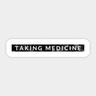 Taking Medicine Sticker